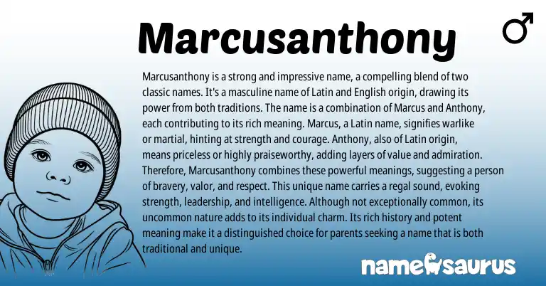 Infographic about Marcusanthony name meaning, Marcusanthony is a name from Latin origin(s).