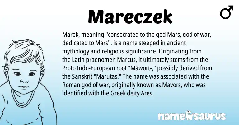 Infographic about Mareczek name meaning, Mareczek is a name from European, Roman, Latin, Greek, Sanskrit origin(s).
