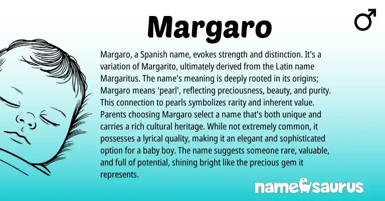 Infographic about Margaro name meaning, Margaro is a name from Latin, Spanish origin(s).