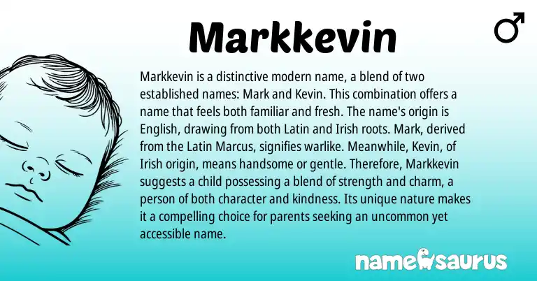 Infographic about Markkevin name meaning, Markkevin is a name from Other origin(s).