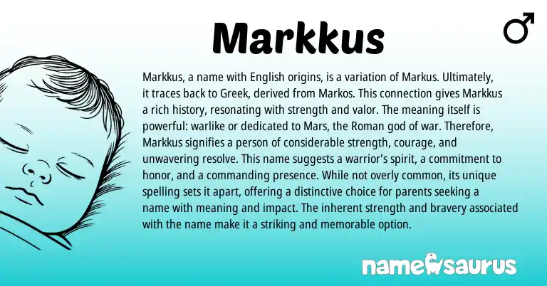 Infographic about Markkus name meaning, Markkus is a name from Latin, Roman, Greek origin(s).
