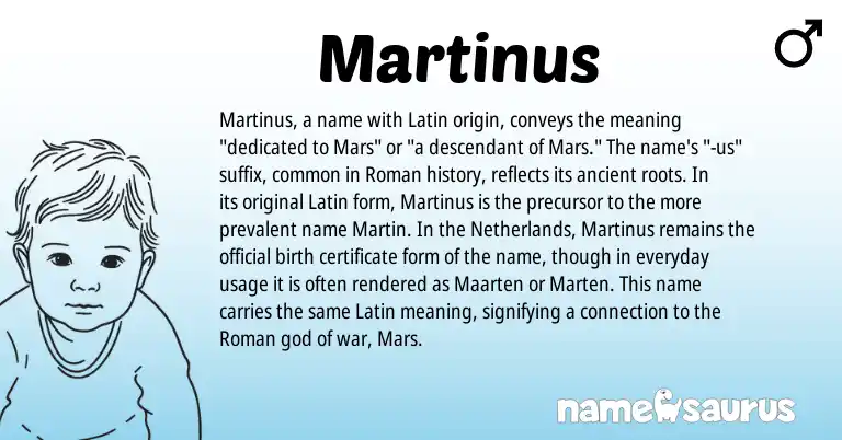 Infographic about Martinus name meaning, Martinus is a name from Roman, Netherlands, Latin origin(s).