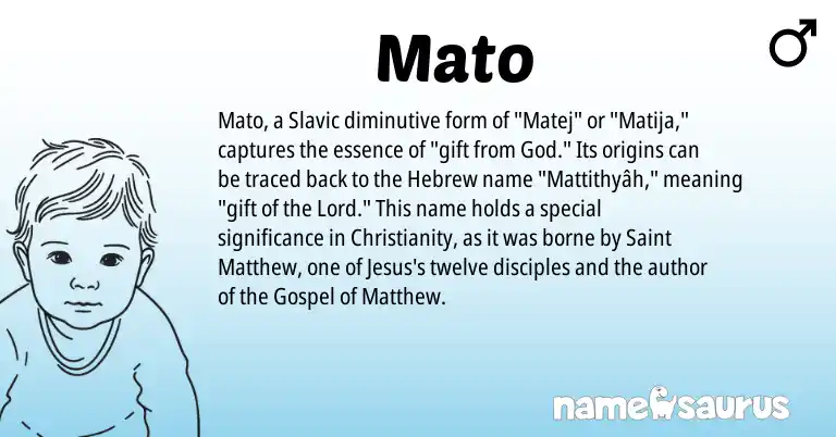 Infographic about Mato name meaning, Mato is a name from Slavic, Christianity, Hebrew origin(s).