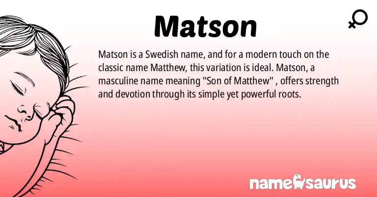 Infographic about Matson name meaning, Matson is a name from Swedish origin(s).