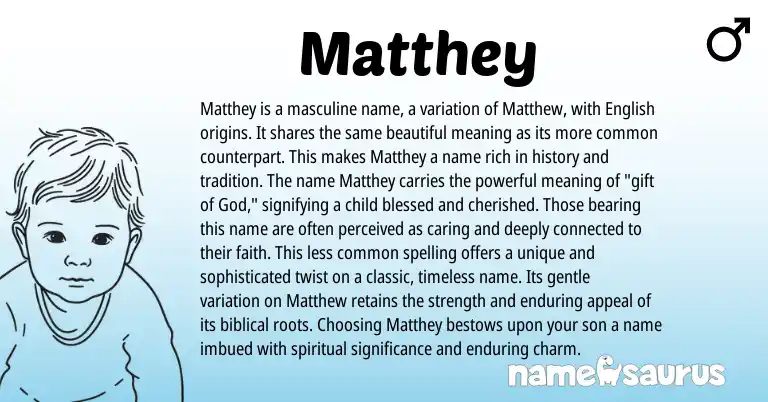Infographic about Matthey name meaning, Matthey is a name from English origin(s).