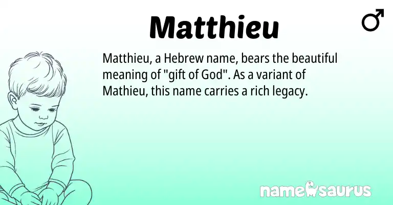 Infographic about Matthieu name meaning, Matthieu is a name from Hebrew origin(s).
