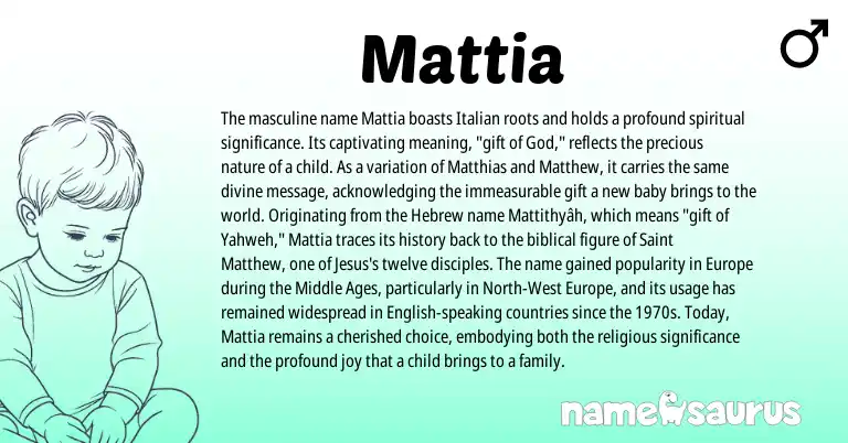 Infographic about Mattia name meaning, Mattia is a name from English, Hebrew, Italian origin(s).