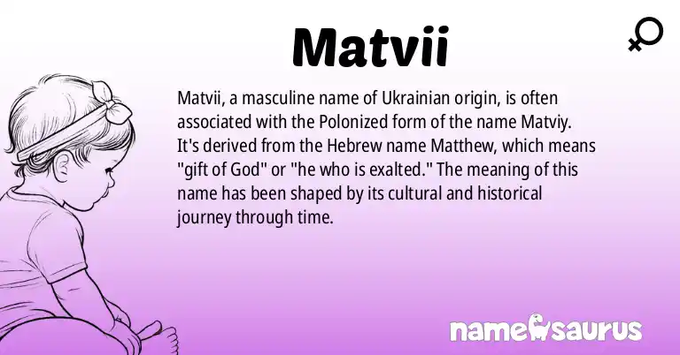 Infographic about Matvii name meaning, Matvii is a name from Ukrainian (Polonized) origin(s).