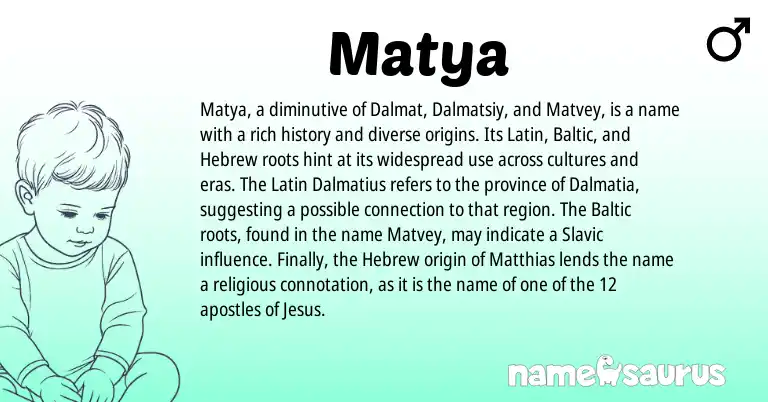 Infographic about Matya name meaning, Matya is a name from Slavic, Latin, Baltic, Hebrew origin(s).