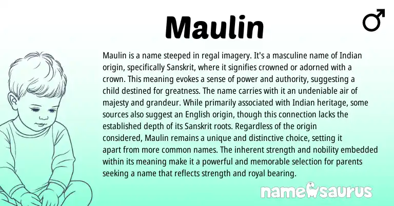 Infographic about Maulin name meaning, Maulin is a name from Gujarati, Indian, Sanskrit origin(s).