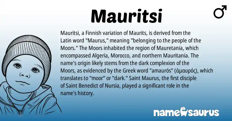 Infographic about Mauritsi name meaning, Mauritsi is a name from Finnish, Latin, Morocco, Greek origin(s).