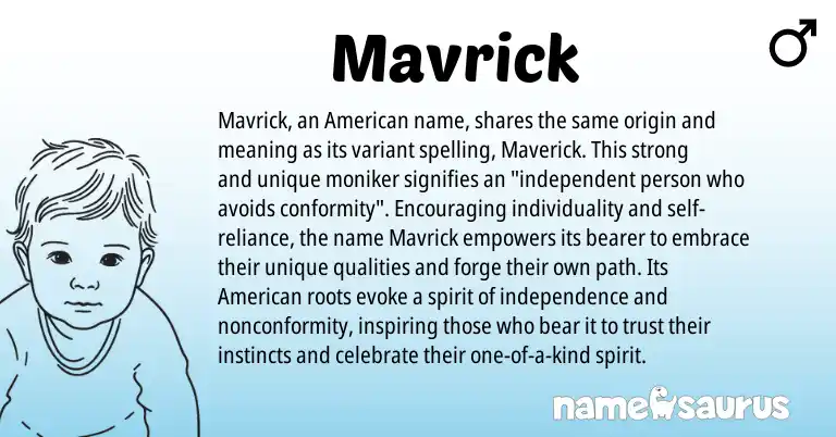 Infographic about Mavrick name meaning, Mavrick is a name from American origin(s).