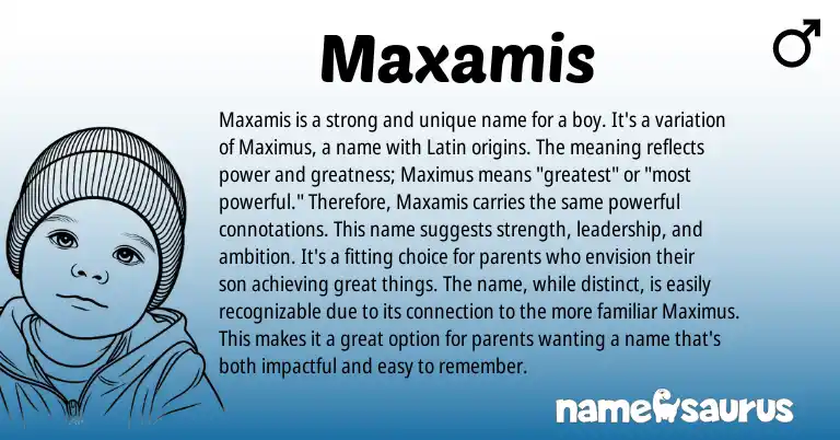 Infographic about Maxamis name meaning, Maxamis is a name from Other origin(s).