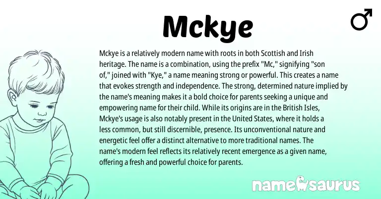 Infographic about Mckye name meaning, Mckye is a name from Scottish, Irish origin(s).