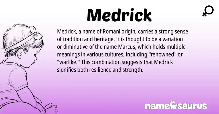 Infographic about Medrick name meaning, Medrick is a name from Romani origin(s).