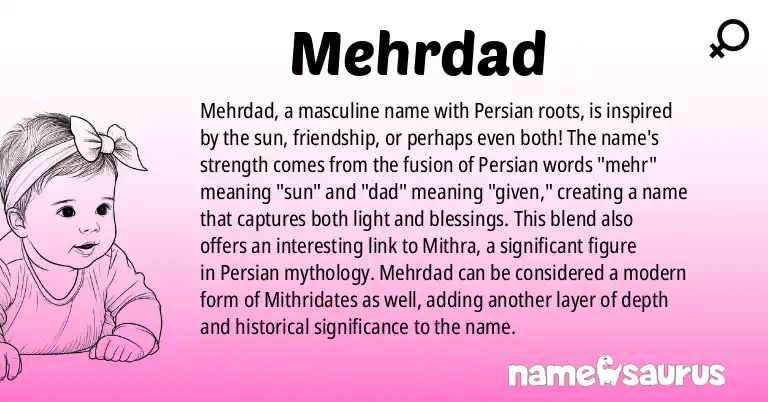 Infographic about Mehrdad name meaning, Mehrdad is a name from Persian origin(s).