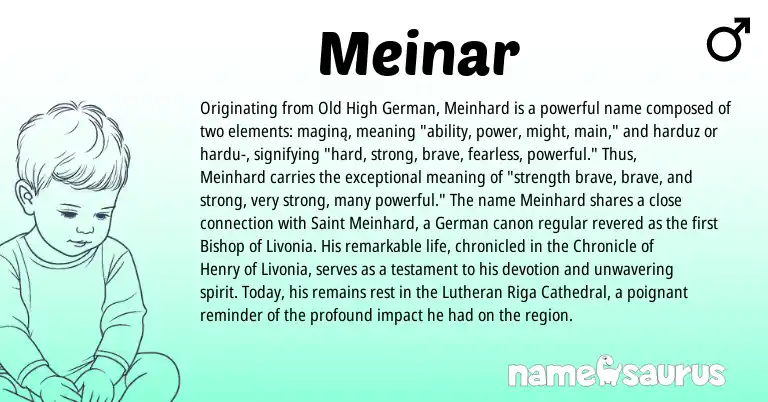 Infographic about Meinar name meaning, Meinar is a name from Old High German, German origin(s).