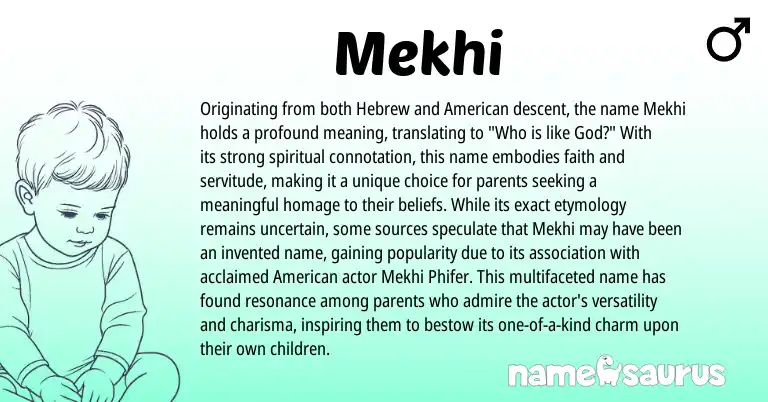 Infographic about Mekhi name meaning, Mekhi is a name from American, Hebrew origin(s).