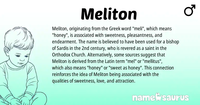 Infographic about Meliton name meaning, Meliton is a name from Latin, Greek origin(s).