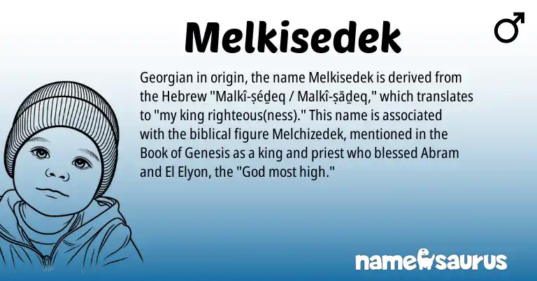 Infographic about Melkisedek name meaning, Melkisedek is a name from Georgian, Hebrew origin(s).