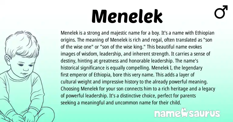 Infographic about Menelek name meaning, Menelek is a name from Ethiopian origin(s).