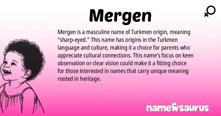 Infographic about Mergen name meaning, Mergen is a name from Turkmen origin(s).