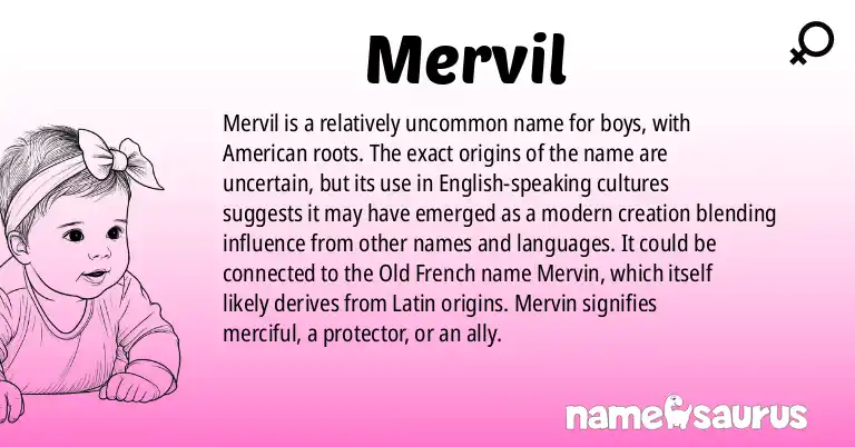 Infographic about Mervil name meaning, Mervil is a name from American origin(s).