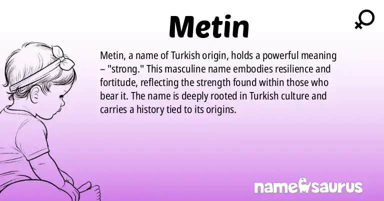 Infographic about Metin name meaning, Metin is a name from Turkish origin(s).