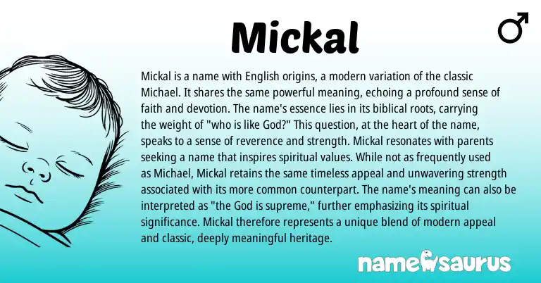 Infographic about Mickal name meaning, Mickal is a name from Irish, English origin(s).
