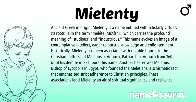 Infographic about Mielenty name meaning, Mielenty is a name from Ancient Greek origin(s).