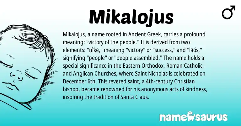 Infographic about Mikalojus name meaning, Mikalojus is a name from Ancient Greek, Roman origin(s).
