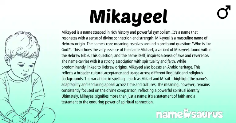 Infographic about Mikayeel name meaning, Mikayeel is a name from Hebrew origin(s).