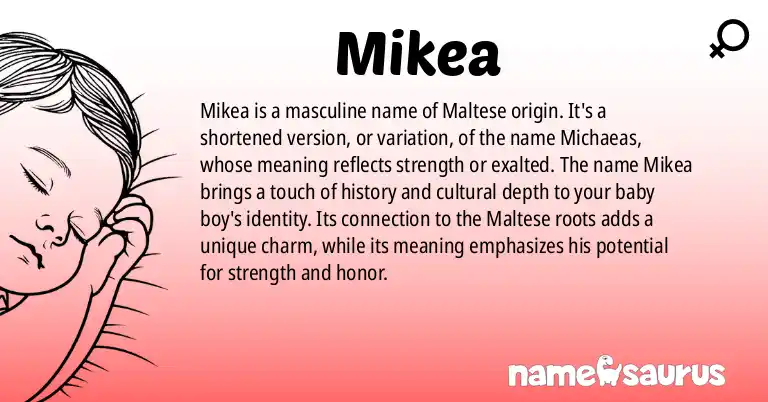 Infographic about Mikea name meaning, Mikea is a name from Maltese origin(s).