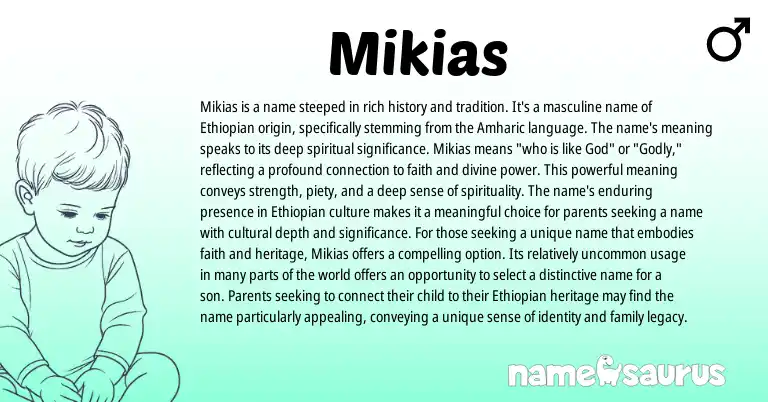 Infographic about Mikias name meaning, Mikias is a name from Hebrew, Ethiopian origin(s).