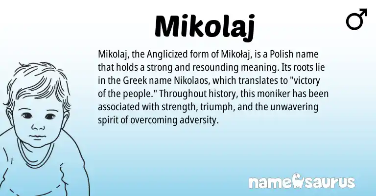 Infographic about Mikolaj name meaning, Mikolaj is a name from Polish, Greek origin(s).