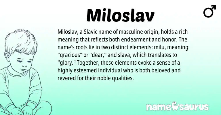 Infographic about Miloslav name meaning, Miloslav is a name from Slavic origin(s).