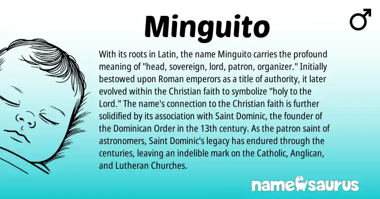 Infographic about Minguito name meaning, Minguito is a name from Roman, Latin origin(s).