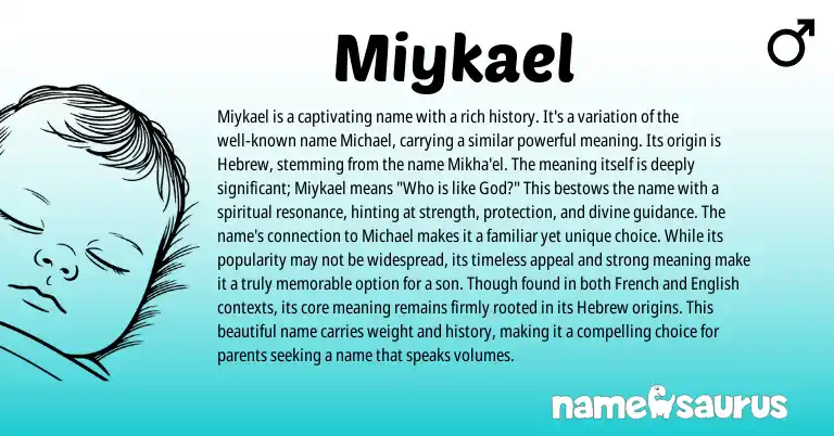 Infographic about Miykael name meaning, Miykael is a name from Hebrew origin(s).