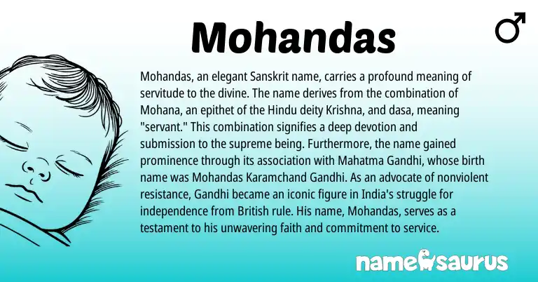 Infographic about Mohandas name meaning, Mohandas is a name from Sanskrit, British, Hindu origin(s).
