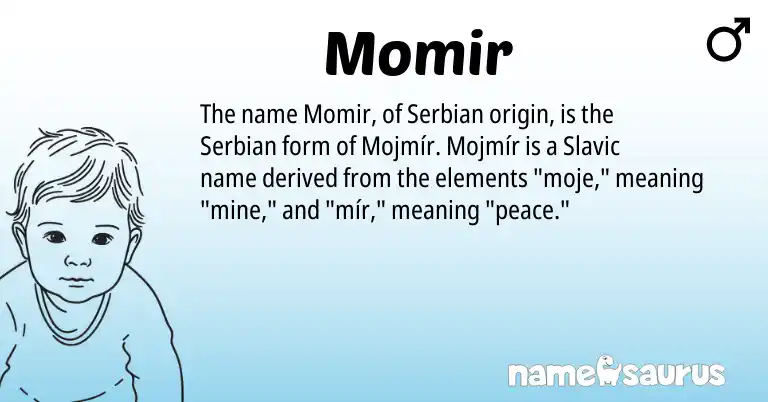 Infographic about Momir name meaning, Momir is a name from Slavic, Serbian origin(s).