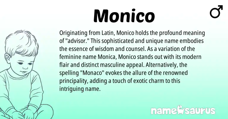 Infographic about Monico name meaning, Monico is a name from Latin origin(s).