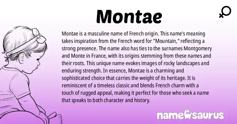 Infographic about Montae name meaning, Montae is a name from French origin(s).