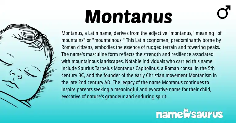 Infographic about Montanus name meaning, Montanus is a name from Roman, Latin origin(s).