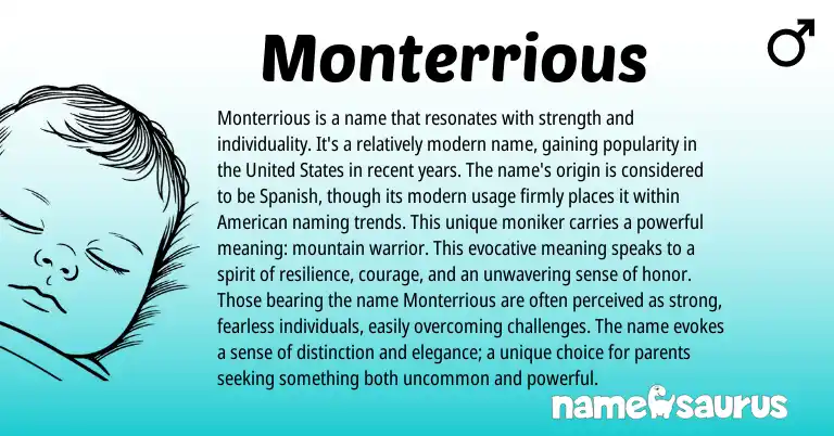 Infographic about Monterrious name meaning, Monterrious is a name from Spanish origin(s).