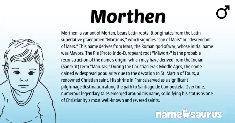 Infographic about Morthen name meaning, Morthen is a name from Pie, Christianity, Indian, European, Roman, Latin, Sanskrit origin(s).