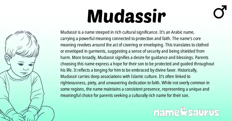Infographic about Mudassir name meaning, Mudassir is a name from Arabic origin(s).