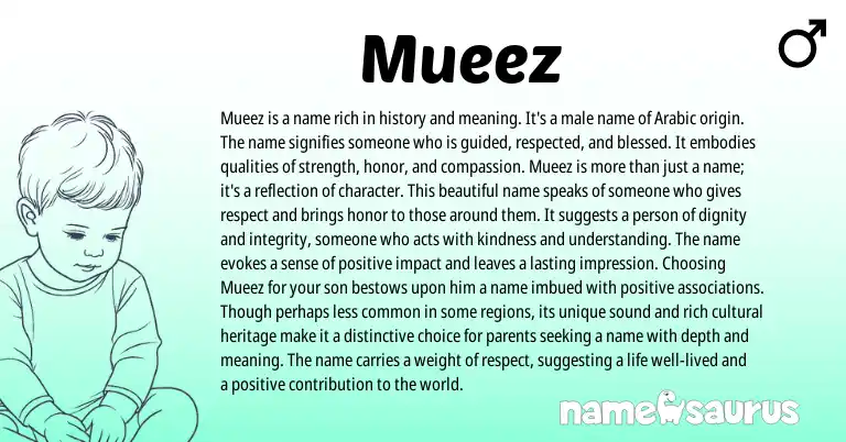 Infographic about Mueez name meaning, Mueez is a name from Arabic origin(s).