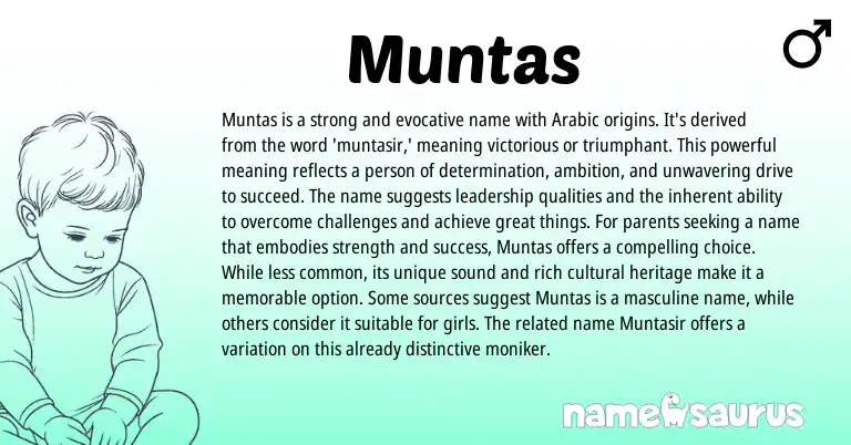 Infographic about Muntas name meaning, Muntas is a name from Arabic origin(s).