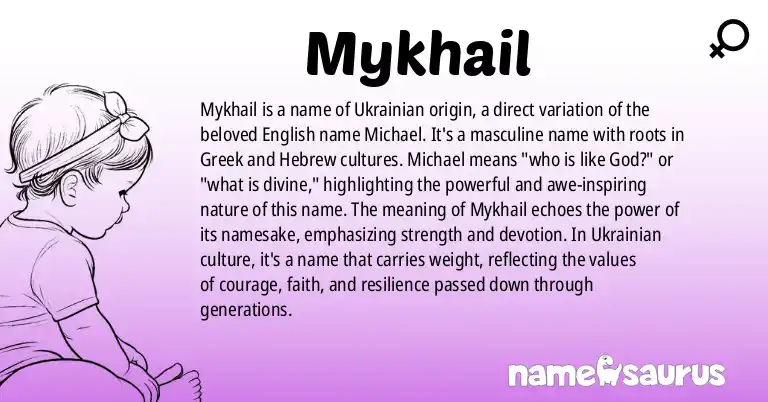 Infographic about Mykhail name meaning, Mykhail is a name from Ukrainian origin(s).