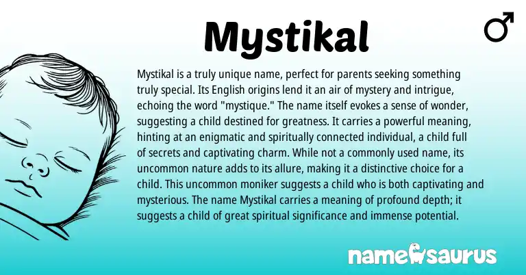 Infographic about Mystikal name meaning, Mystikal is a name from English origin(s).
